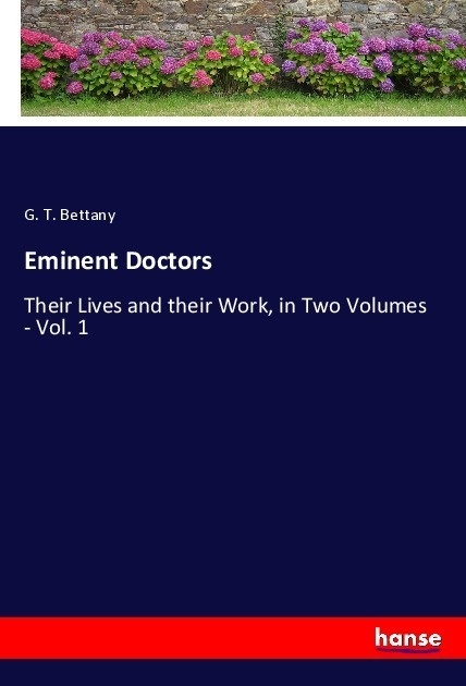 Eminent Doctors - George Th. Bettany  Kartoniert (TB)