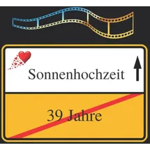 Independently published Fotoalbum & Gästebuch 39. Hochzeitstag Sonnenhochzeit Ortsschild Sonnen Hochzeit Geschenkidee Guest Book Taschenbuch 100 Seiten Hochzeitsalbum ... Hochzeit Flitterwochen Hochzeitsreise