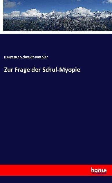 Zur Frage Der Schul-Myopie - Hermann Schmidt-Rimpler  Kartoniert (TB)