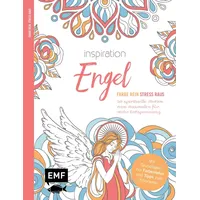 Edition Michael Fischer / EMF Verlag Inspiration Engel – 50 spirituelle Motive zum Ausmalen für mehr Entspannung: Kartoniert (TB)