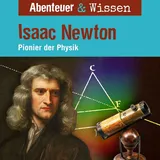 USM United Soft Abenteuer & Wissen, Isaac Newton - Pionier der Physik