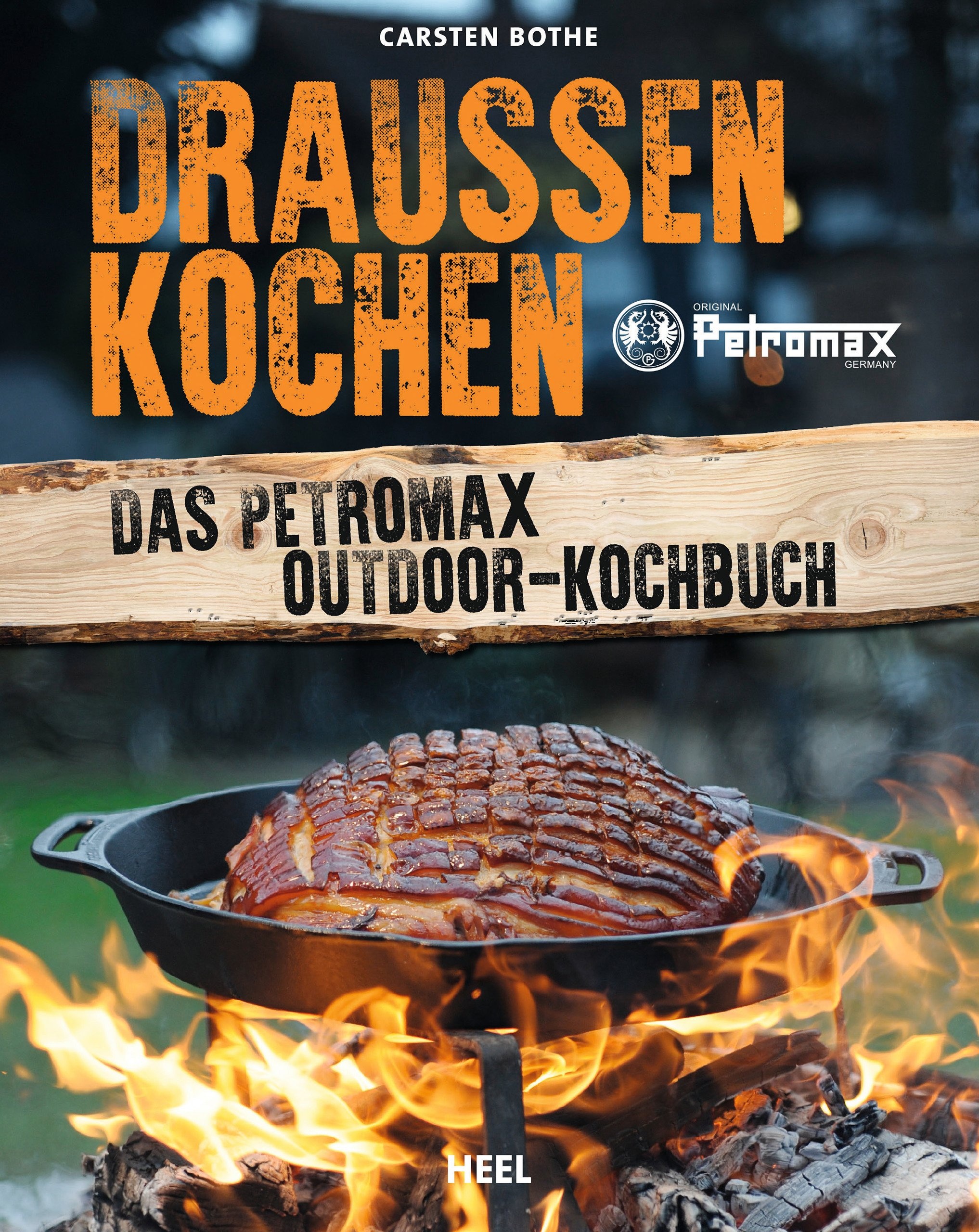 Draußen Kochen – Das Petromax-Outdoor-Kochbuch