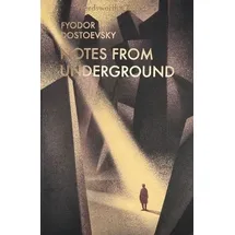 Wordsworth Editions Ltd Notes From Underground & Other Stories