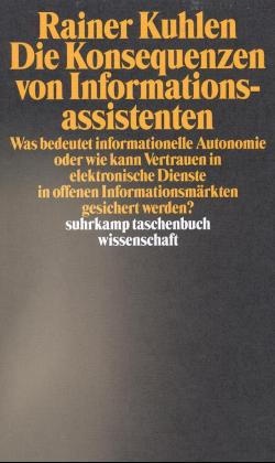 Die Konsequenzen Von Informationsassistenten - Rainer Kuhlen  Taschenbuch
