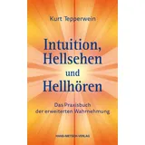 Hans-Nietsch-Verlag OHG Intuition, Hellsehen und Hellhören