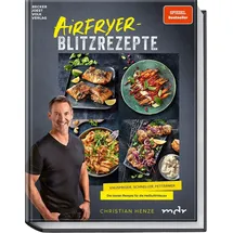 Becker Joest Volk Verlag Airfryer-Blitzrezepte: Knuspriger, schneller und fettärmer. SPIEGEL-Bestseller mit den besten Rezepten für die Heißluftfritteuse: Knuspriger, ... Die besten Rezepte für die Heißluftfritteuse