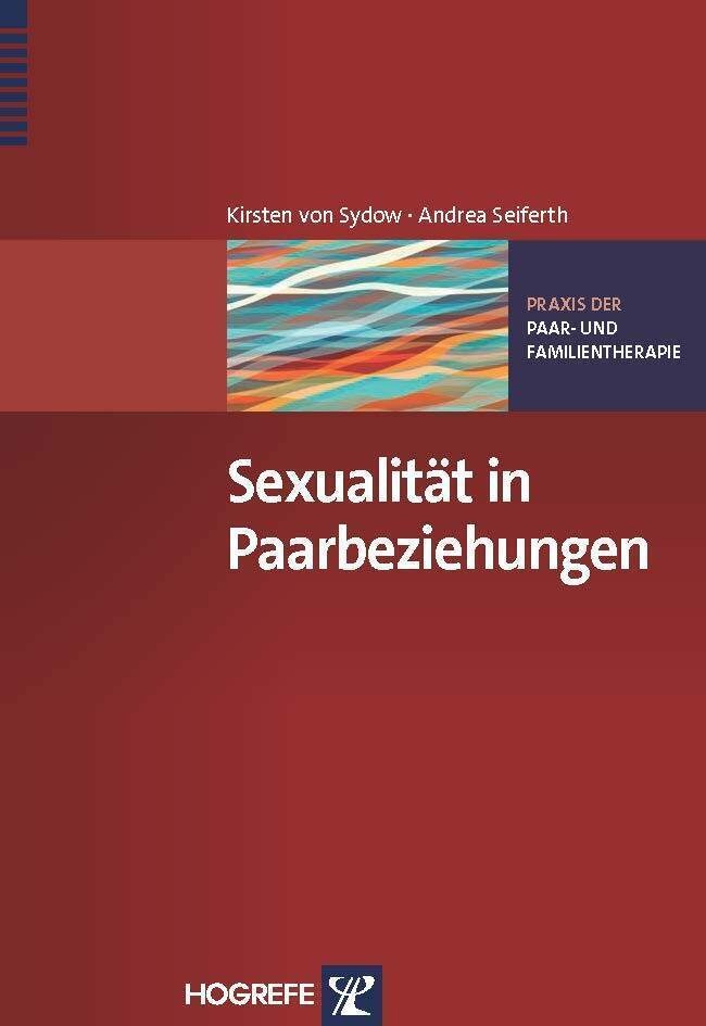 Sexualität In Paarbeziehungen - Kirsten von Sydow  Andrea Seiferth  Kartoniert (TB)