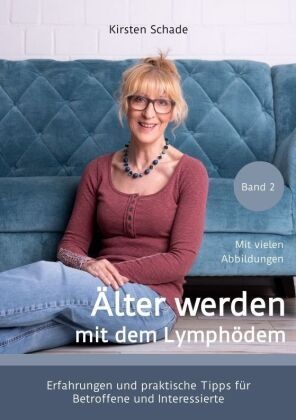 Älter Werden Mit Dem Lymphödem - Kirsten Schade  Kartoniert (TB)