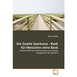 VDM Kogler, B: Zweite Sparkasse - Bank für Menschen ohne Bank