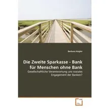 VDM Kogler, B: Zweite Sparkasse - Bank für Menschen ohne Bank
