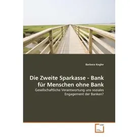 VDM Kogler, B: Zweite Sparkasse - Bank für Menschen ohne Bank