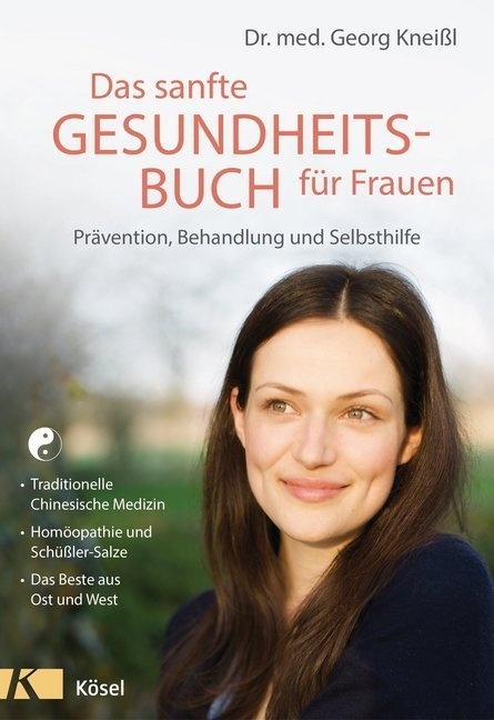 Das Sanfte Gesundheitsbuch Für Frauen - Überarbeitete Neuausgabe - Georg Kneißl  Gebunden