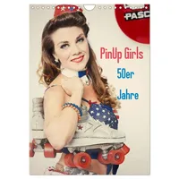 Calvendo PinUp Girls 50er Jahre (Wandkalender 2026 DIN A4