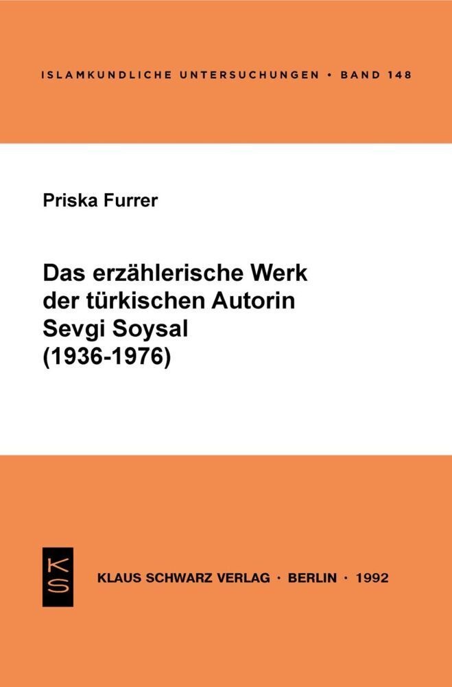 Das Erzählerische Werk Der Türkischen Autorin Sevgi Soysal (1936-1976) - Priska Furrer  Kartoniert (TB)