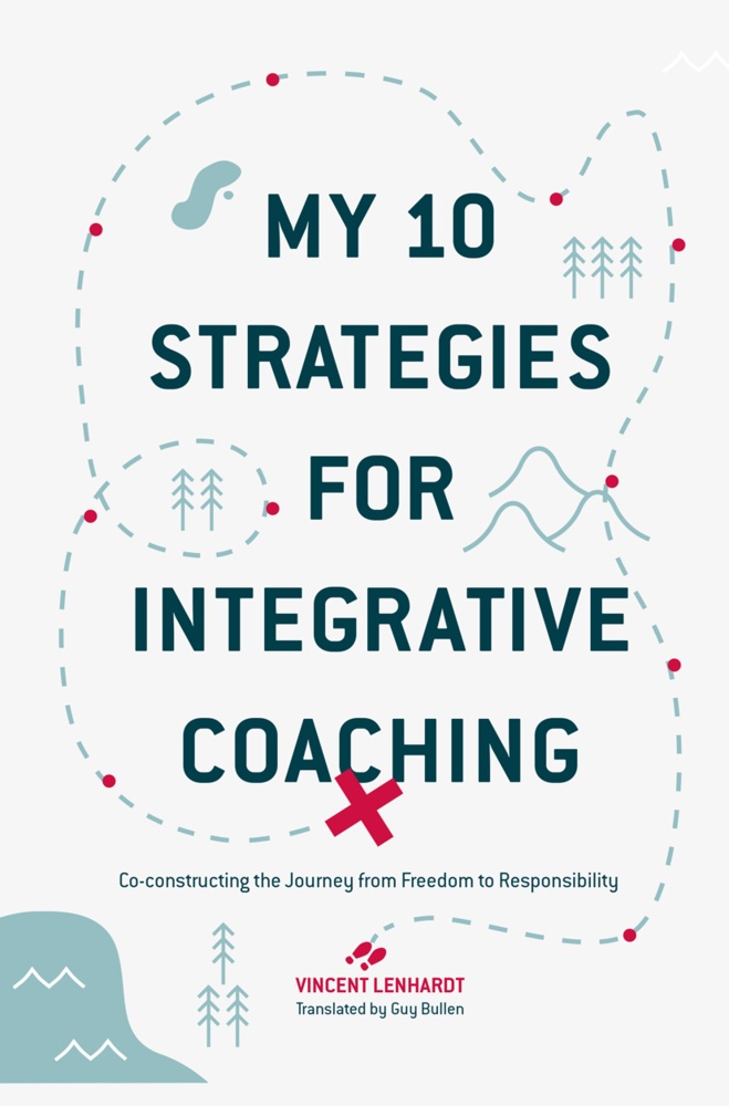 My 10 Strategies For Integrative Coaching - Vincent Lenhardt  Kartoniert (TB)
