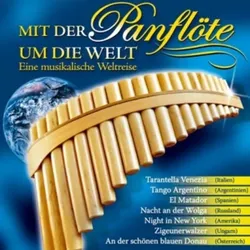 Mit der Panflöte um die Welt