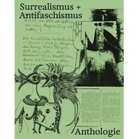 Hatje Cantz Surrealismus + Antifaschismus - eine Anthologie. Der