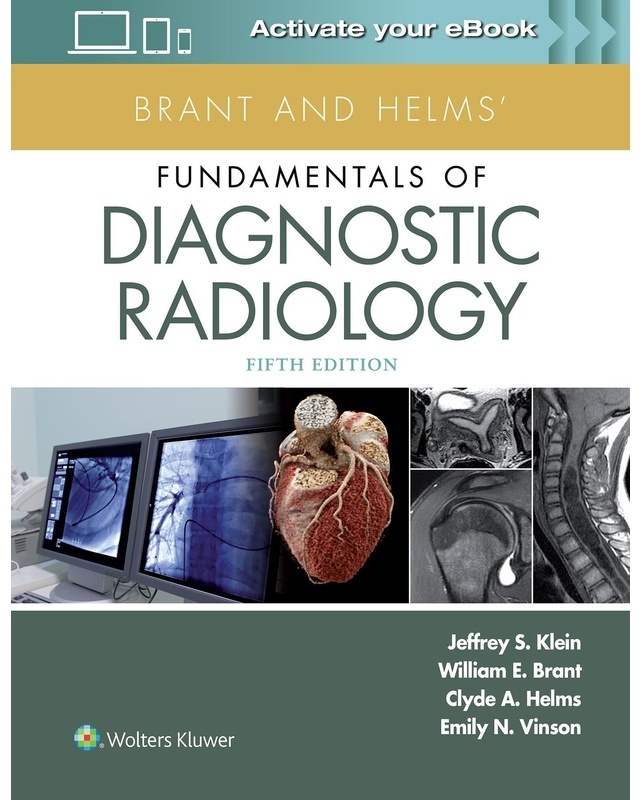 Brant And Helms' Fundamentals Of Diagnostic Radiology - Jeffrey Klein  William E. Brant  Clyde A. Helms  Emily N. Vinson  Gebunden