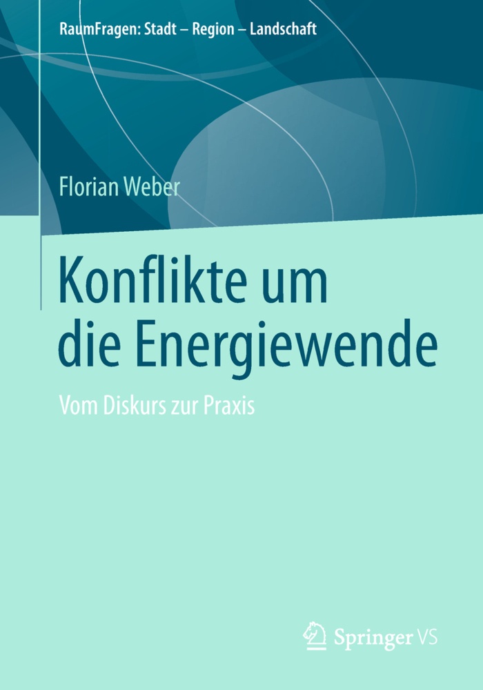 Konflikte Um Die Energiewende - Florian Weber  Kartoniert (TB)