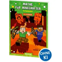 Loewe Mathe für Minecrafter - Textaufgaben: Mathematik-Nachhilfe für Jungen und Mädchen in der 3. und 4. Klasse