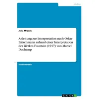 GRIN Verlag Anleitung zur Interpretation nach Oskar Bätschmann anhand