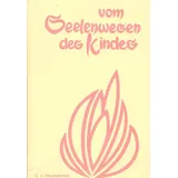 Mellinger J.Ch. Verlag G Vom Seelenwesen des Kindes