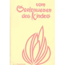 Mellinger J.Ch. Verlag G Vom Seelenwesen des Kindes