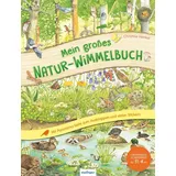 Esslinger in der Thienemann-Esslinger Verlag GmbH Mein großes Natur-Wimmelbuch