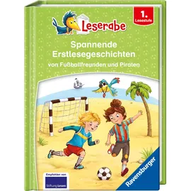 Ravensburger Leserabe (Sonderausgaben) Spannende Erstlesegeschichten von Fußballfreunden und Piraten