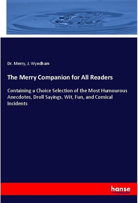 The Merry Companion For All Readers - Merry, J. Wyndham, Kartoniert (TB)