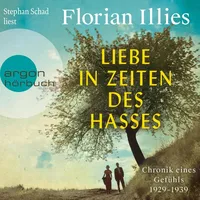 Argon sachhörbuch Liebe in Zeiten des Hasses von Florian