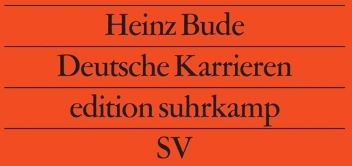 Deutsche Karrieren - Heinz Bude  Taschenbuch