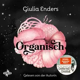Hörbuch Hamburg Giulia Enders: Organisch