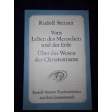 Rudolf Steiner Verlag Vom Leben des Menschen und der Erde. Über das Wesen des Christentums