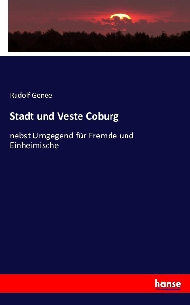Stadt Und Veste Coburg - Rudolph Genée  Kartoniert (TB)