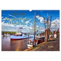Calvendo Friesland - Nordseebad Dangast (Wandkalender 2026 DIN A3
