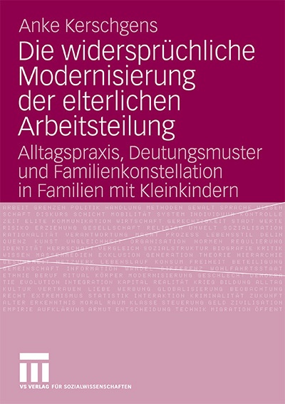 Die Widersprüchliche Modernisierung Der Elterlichen Arbeitsteilung - Anke Kerschgens  Kartoniert (TB)