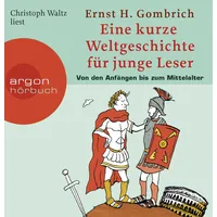Argon Sauerländer Audio Eine kurze Weltgeschichte für junge Leser: