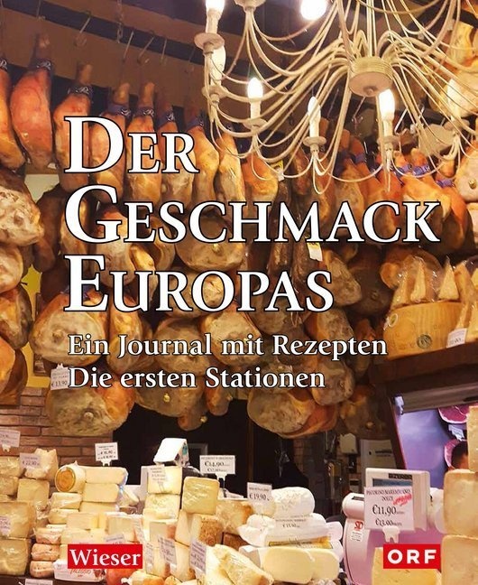 Der Geschmack Europas.Bd.1 - Lojze Wieser  Gebunden