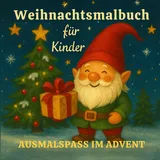 tredition Weihnachtsmalbuch für Kinder - 55 liebevolle Motive mit Rentieren, Schneemännern, Wichteln & Tieren:
