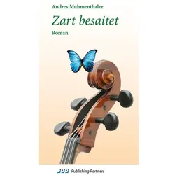 Zart besaitet