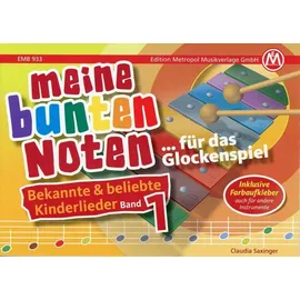 Edition Metropol Musik Meine bunten Noten für das Glockenspiel Kinderlieder Band 1
