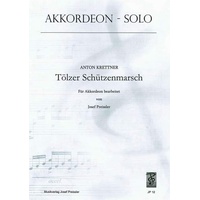 Krettner, Anton Tölzer Schützenmarsch Akkordeon JP12