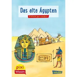 Pixi Wissen 73: Das alte Ägypten