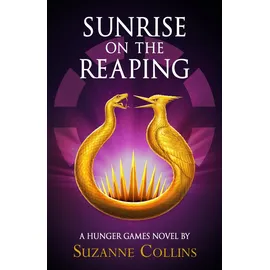 Scholastic Ltd. The Hunger Games: Sunrise on the Reaping