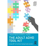 Routledge The Adult ADHD Tool Kit: Using CBT to Facilitate Coping Inside and Out