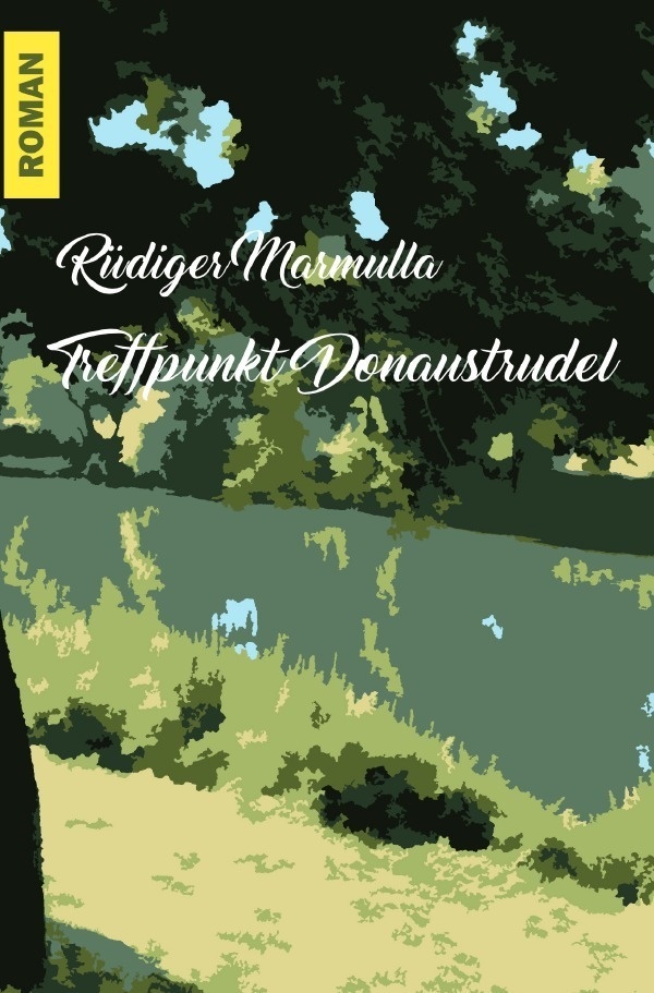 Treffpunkt Donaustrudel - Rüdiger Marmulla  Kartoniert (TB)