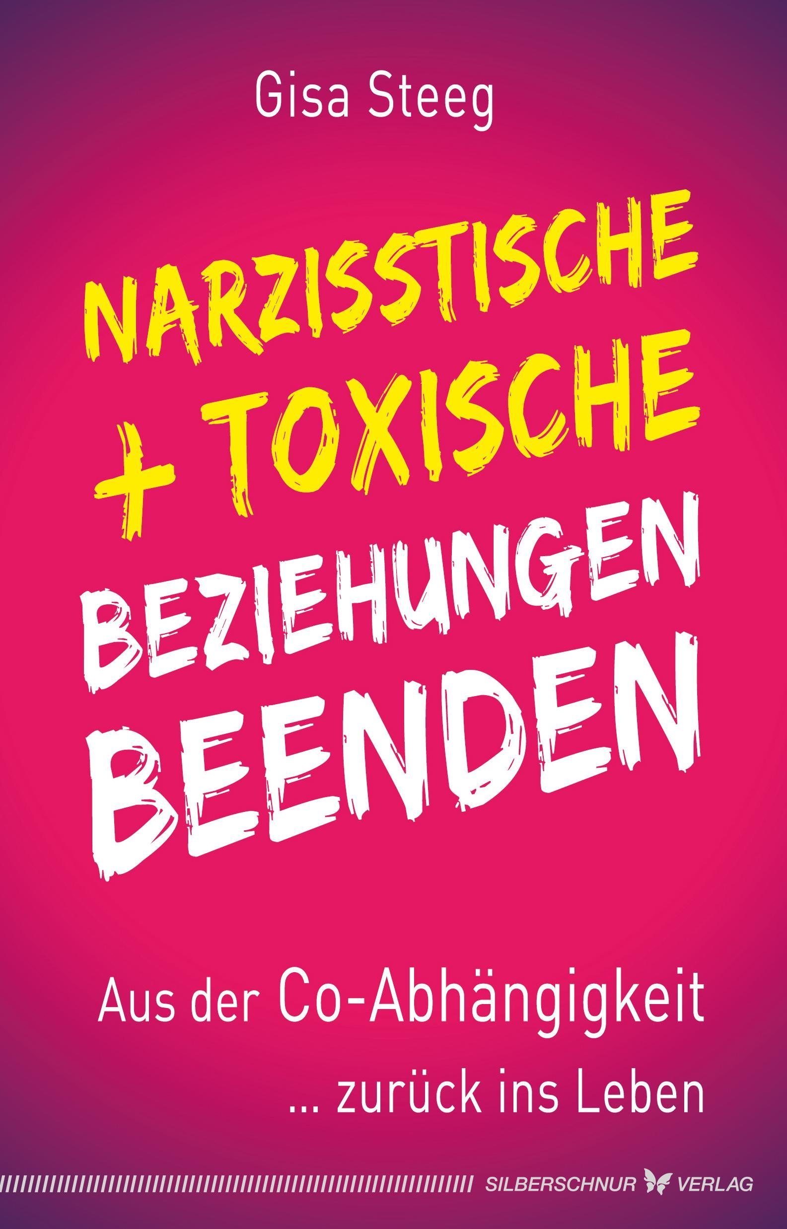 Narzisstische Und Toxische Beziehungen Beenden - Gisa Steeg  Kartoniert (TB)