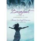 ivp formatio Barefoot: A Story of Surrendering to God (Sensible Shoes)