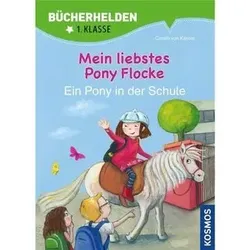 KOSMOS 157022 Bücherhelden 1. Klasse: Pony Flocke - Ein Pony in der Schule